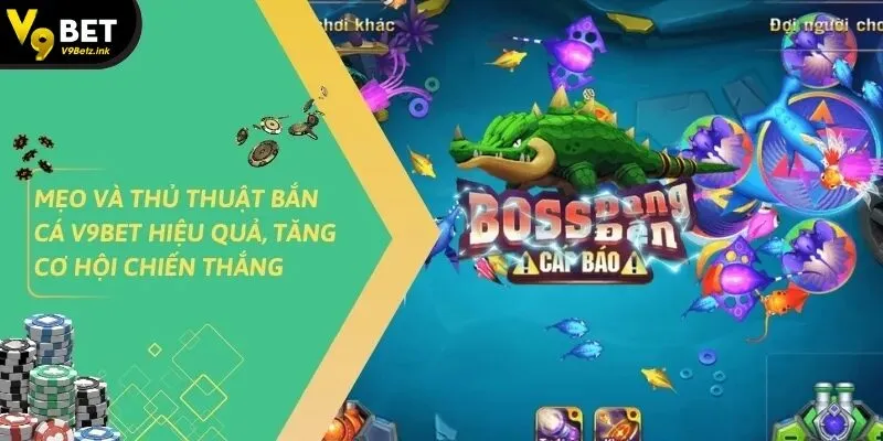 Bắn Cá v9bet