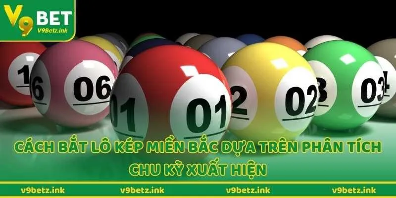 Cách bắt lô kép miền bắc dựa trên phân tích chu kỳ xuất hiện