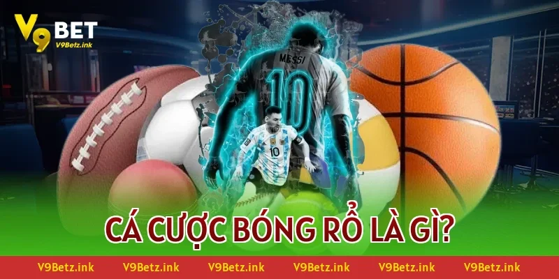 Cá cược bóng rổ là gì?